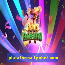 plataforma fyobet.com